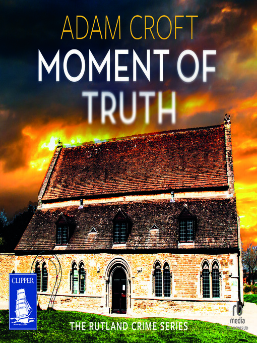 Title details for Moment of Truth by Adam Croft - Wait list